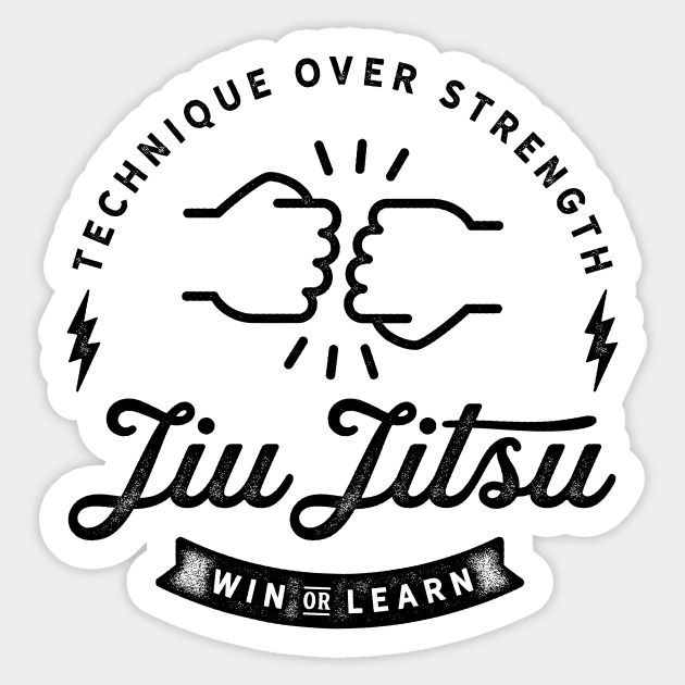Jiu Jitsu: Technique over strength / Win or Learn Sticker by SurfYogaBJJ